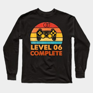 Level 6 Complete  Celebrate 6th Wedding Long Sleeve T-Shirt